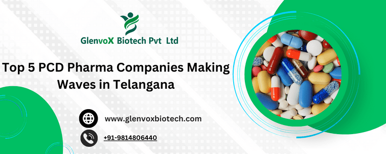 Top 5 PCD Pharma Companies Making Waves in Telangana
