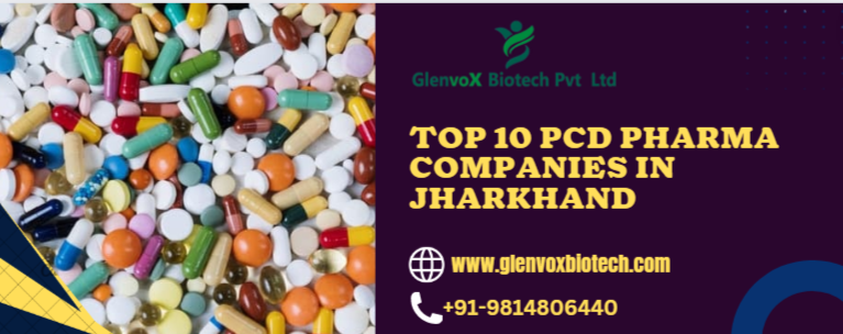 Top 10 PCD Pharma Companies in Jharkhand