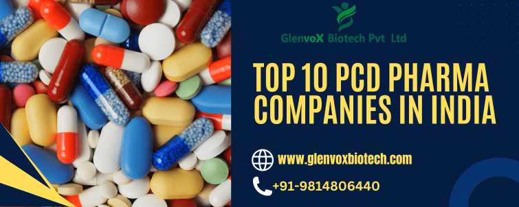 Top 10 PCD Pharma Companies in India