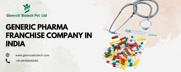 Generic Pharma Franchise Company in India