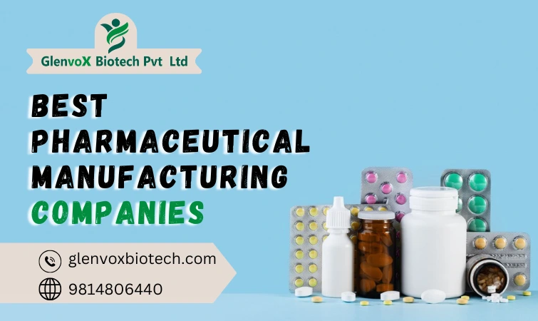 best pharmaceutical manufacturing companies