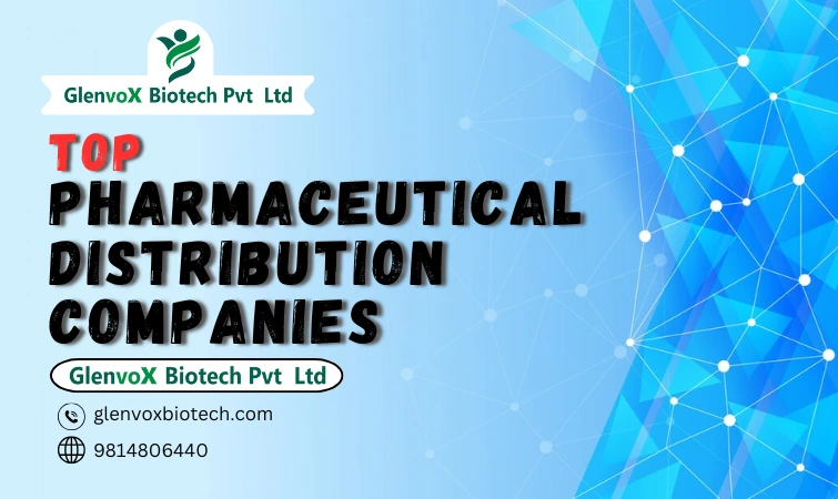 Top Pharmaceutical Distribution Companies