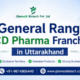 General Range PCD Pharma Franchise in Uttarakhand